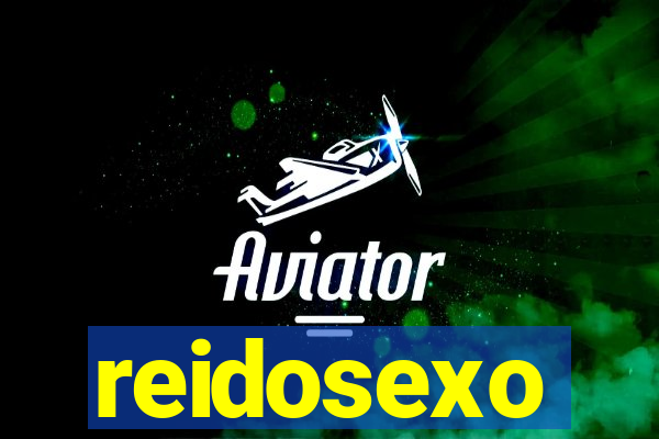 reidosexo