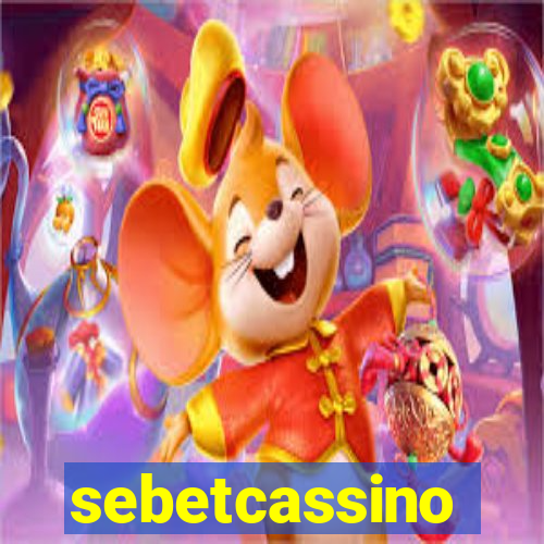 sebetcassino