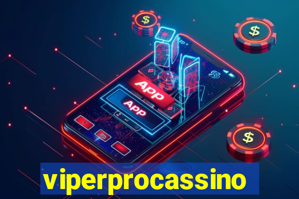 viperprocassino